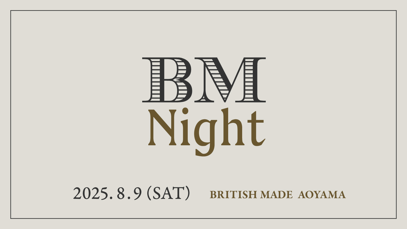 ブリティッシュメイド 青山本店 4月12日(金)は「BM NIGHT」!金曜日の夜は、注ぎたてのビールを片手に英国へ思いをはせて
